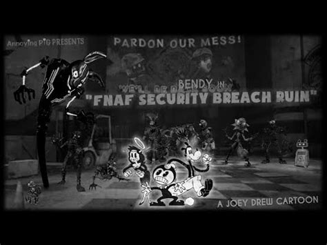 Annoying Pig Presents Bendy In Fnaf Security Breach Ruin Ft Boris