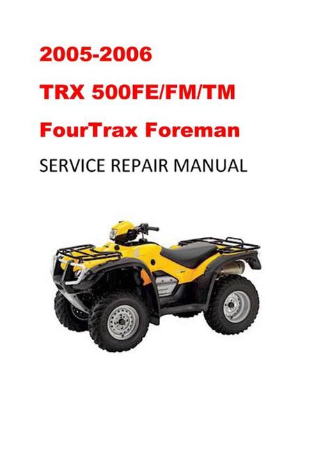 2005 2006 TRX500FE FM TM Fourtrax Foreman Service Manual ECManuals