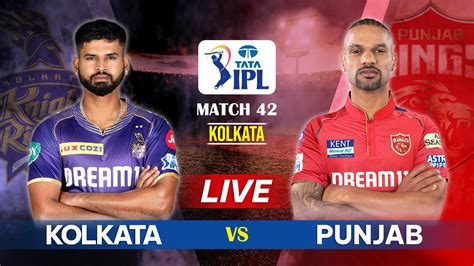 Ipl Live Kkr Vs Pbks Live Match Live Score Commentary