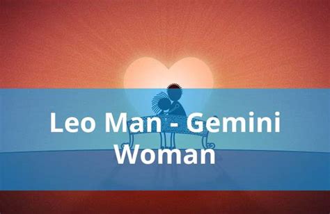 Leo Man And Gemini Woman Compatibility