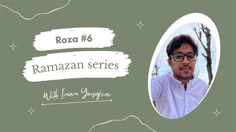 Ramazan Series With Imam Roza 6 Ramazan Mubarak YouTube