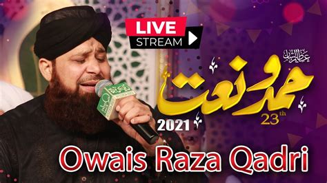 Hamd Naat Owais Raza Qadri Asad Raza Attari Naat Sharif