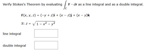 Solved Verify Stokes S Theorem By Evaluating ∫c﻿f Dr ﻿as A