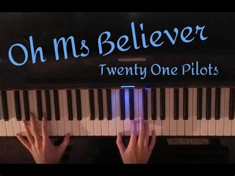 Oh Ms Believer Piano Cover Twenty One Pilots Youtube