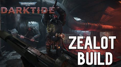 THE CRIT AXE ZEALOT BUILD Zealot Pure Damage Warhammer 40k Darktide