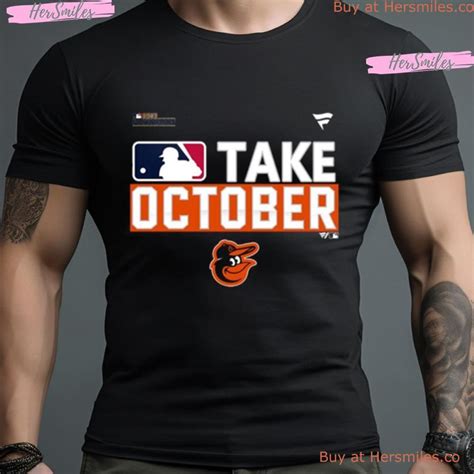 Baltimore Orioles Take October 2023 Postseason Shirt - Hersmiles