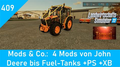 LS22 Mods Co 409 4 Mods Von John Deere Bis Fuel Tanks PS XB YouTube