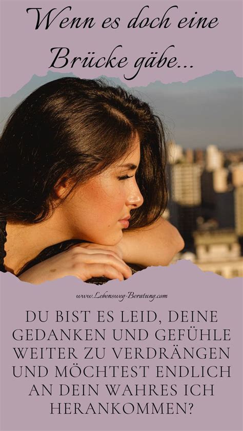 Du bist es leid deine Gedanken und Gefühle weiter zu verdrängen