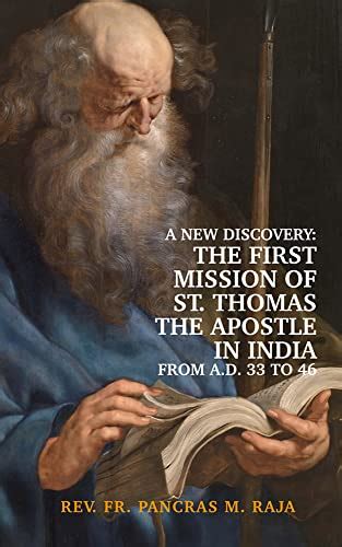 A New Discovery The First Mission Of St Thomas The Apostle In India