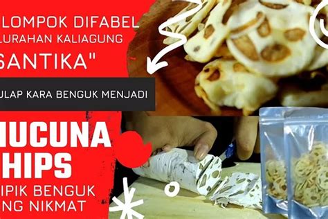 Mucuna Chips Keripik Dari Tempe Yang Enak Buatan Kelompok Difabel