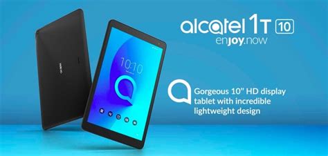 Alcatel 1t 10 Tablet With Android 81 Oreo And 101 Inch Display Announced