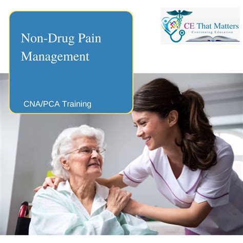 CNA PCA Non Drug Pain Management CE That Matters