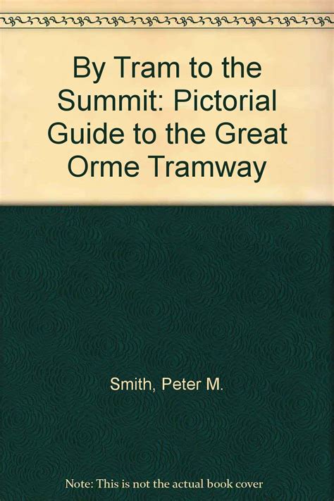 By Tram To The Summit Pictorial Guide To The Great Orme Tramway Buy