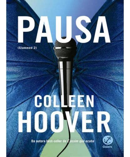 Pausa vol 2 Slammed De Collen Hoover Vol Não Editora Galera