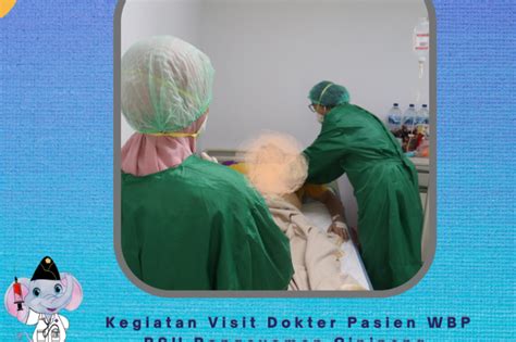 Kegiatan Visit Dokter Bagi Pasien Wbp Rsu Pengayoman Cipinang Kanwil