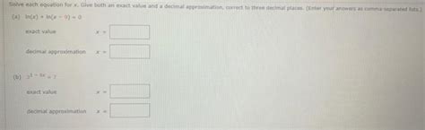 Solved Solve Each Equation For X Give Both An Exact Value