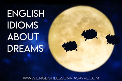 English Idioms Related To Dreams Increase English Vocabulary