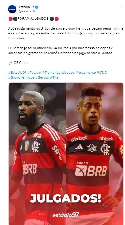 Flamengo Já Foi Comunicado Stjd Bate O Martelo Sobre Punições De Bruno Henrique E Gerson E