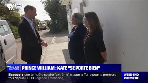 Elle Se Porte Bien Le Prince William A Donn Des Nouvelles De Sa