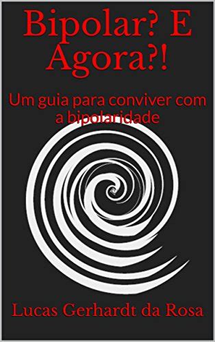 Confira Os Melhores Livros Sobre Bipolaridade Livros Da Bel