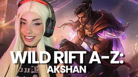 Wild Rift De A Z Akshan Youtube