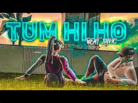 Tum Hi Ho Free Fire Montage Free Fire Song Status Free Fire