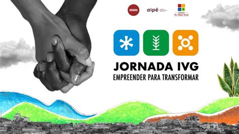 Ivg Abre Inscri Es Para Jornada Ivg Empreender Para Transformar