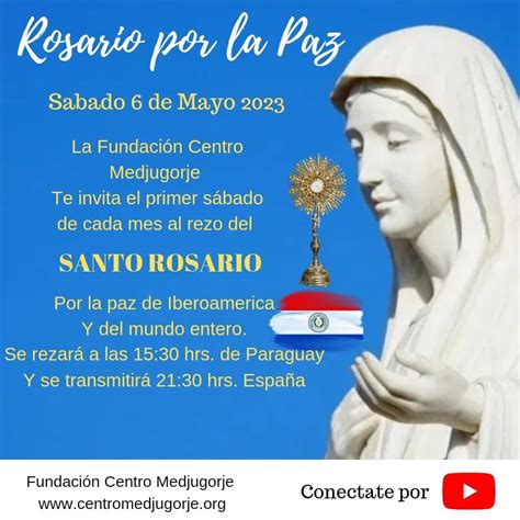 S Bado De Mayo Santo Rosario Por La Paz En Vivo Desde Paraguay