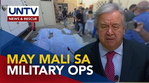 Un May Nakikitang Mali Sa Israeli Operations Sa Gaza Dahil Sa Dami Ng