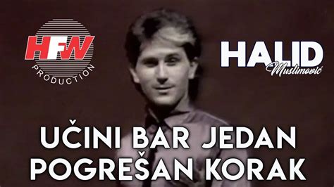 Halid Muslimović Učini bar jedan pogrešan korak Video 1985 YouTube