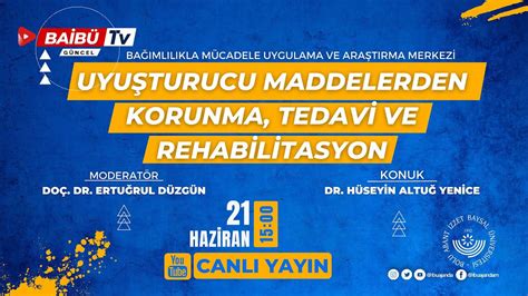 BAİBÜ TV Uyuşturucu Maddelerden Korunma Tedavi Ve Rehabilitasyon