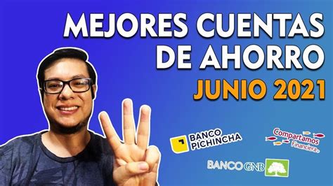 Las 3 MEJORES CUENTAS DE AHORRO EN PERÚ Junio 2021 Cuentas de