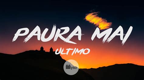 PAURA MAI Ultimo Lyrics Testo YouTube