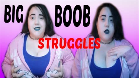 15 Struggles Only Women With BIG BOOBIES Will Understand YouTube