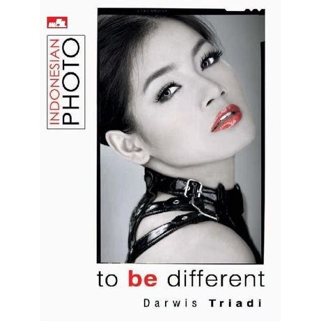 Jual Buku Fotografi Indonesia Photo To Be Different Darwis Triadi