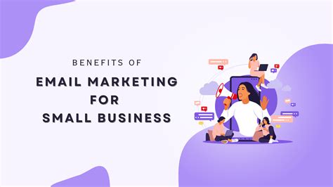 Benefits Of Email Marketing For Small Business Ecomswoo