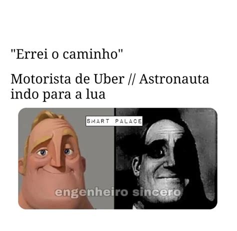 Errei O Caminho Motorista De Uber Astronauta Indo Para A Lua