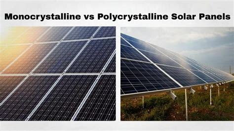 Solar Panels Monocrystalline Vs Polycrystalline Survival Harvest