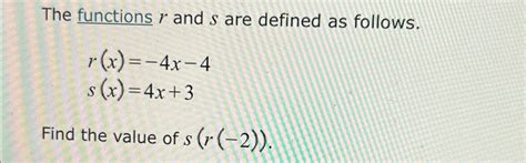 Solved The Functions R And S Are Defined As Chegg