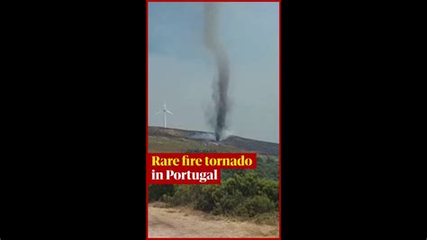 Rare Fire Tornado In Portugal Shorts Youtube