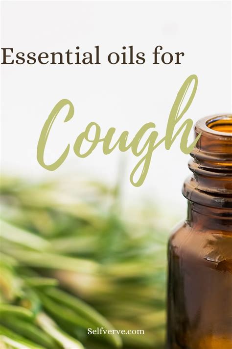 How To Use Essential Oils To Suppress Cough Essential Oils For Cough