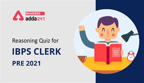 Reasoning Ability Quiz For IBPS Clerk Prelims 2021 14th December