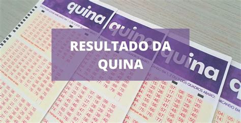 Resultado Da Quina De Hoje Sexta Feira Dci