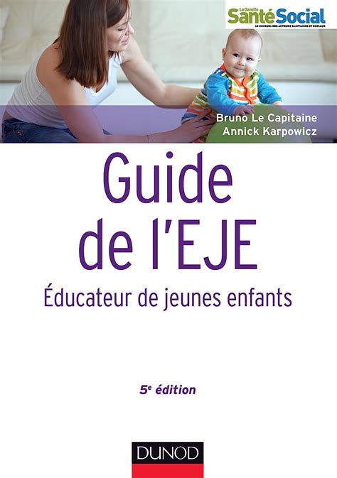 Amazon fr Guide de l EJE 5e édition Educateur de jeunes enfants