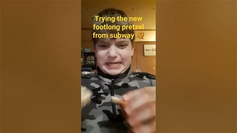 Trying The New Footlong Pretzel From Subway Youtube