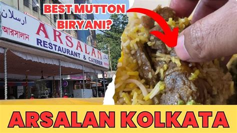 Mutton Biryani Of Arsalan Restaurant Kolkata Food Vlog K Video