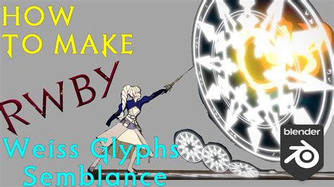 How To Make Rwby Weiss Glyphs Effect In Blender Tutorial Youtube