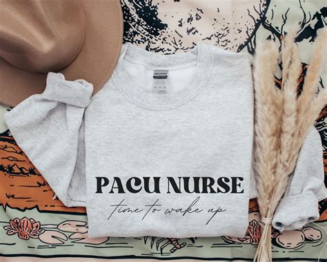 PACU Nurse Sweatshirt Time To Wake Up Shirt Post Anesthesia Care Unit