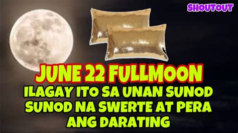 Ilagay Mo Ito Sa Unan Ngayong June Fullmoon Sunod Sunod Na Swerte At