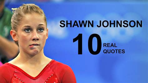 Shawn Johnson Real Life Quotes On Success Inspiring Motivational